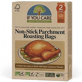 If You Care Parchment Roasting Paper Bags – Pack of 2 Unbleached Chlorine Free Nonstick Compostable Silicone Coated – Extra Large Size